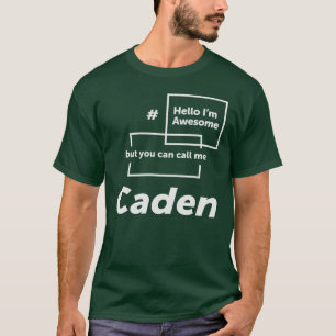 Hello I'm Awesome Caden Funny Name Caden T-Shirt