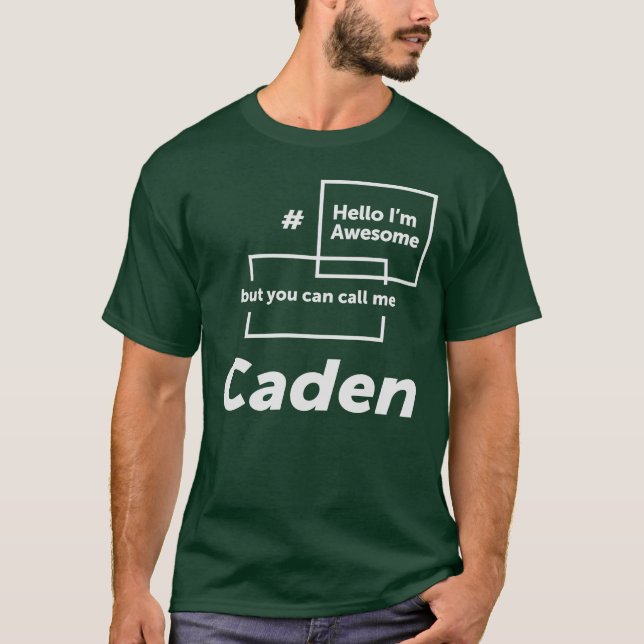 Hello I'm Awesome Caden Funny Name Caden T-Shirt (Front)