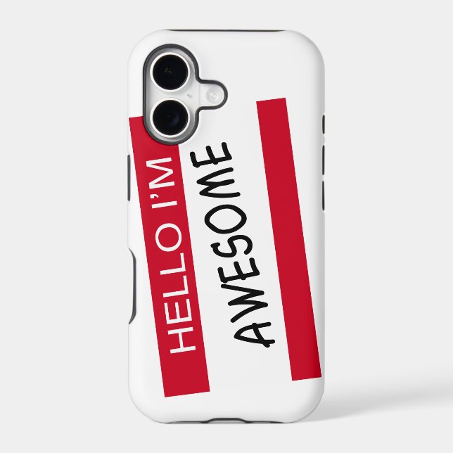 Hello Im Awesome Iphone Case (Back)