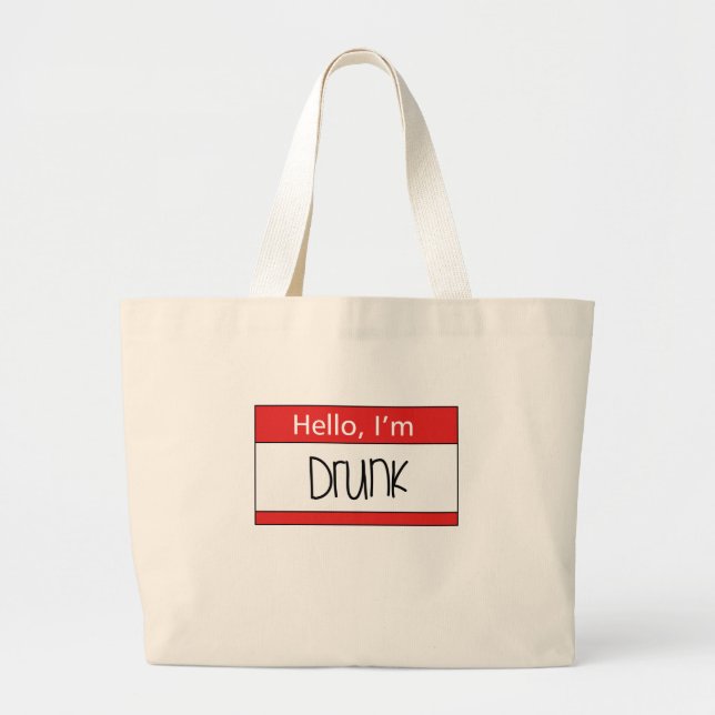 Hello, I'm drunk Large Tote Bag (Front)