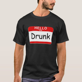 Hello I'm Drunk T-Shirt