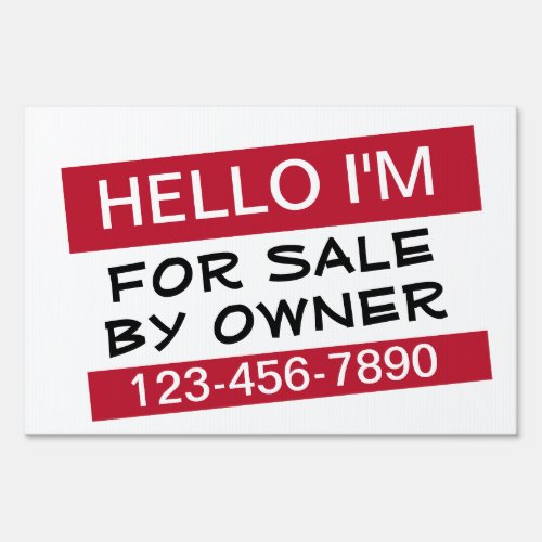 Hello Im For Sale By Owner Yard Sign