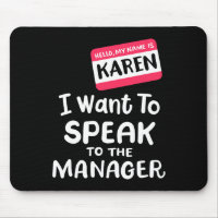 Hello I'm Karen I Want To Speak to Manager Funny H