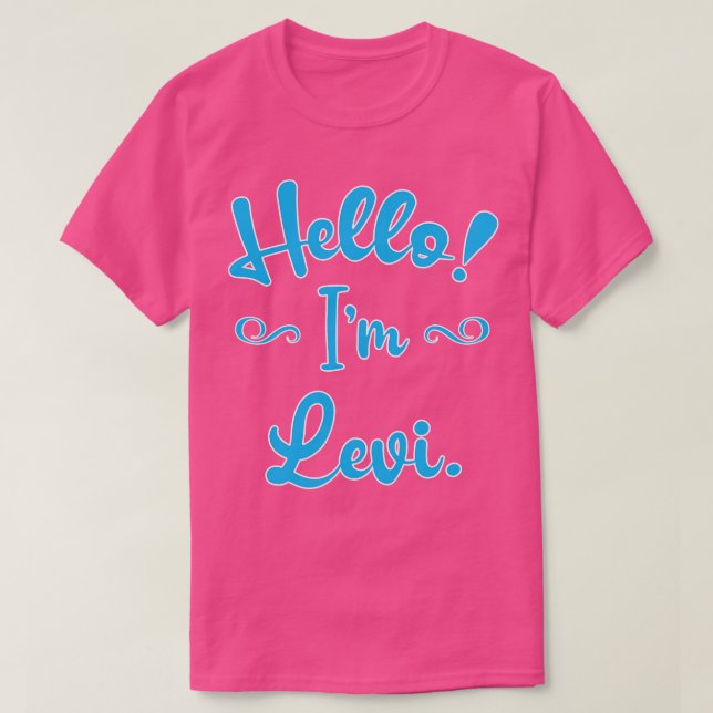 Hello Im Levi T-Shirt (Design Front)