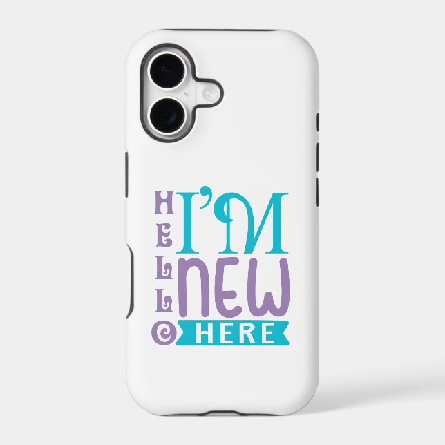 Hello I'm New Here Iphone Case (Back)