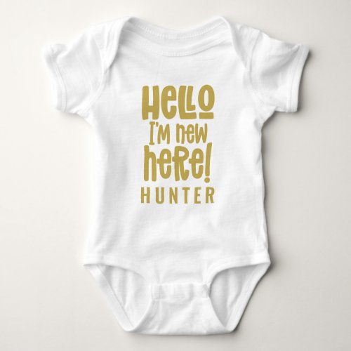 Hello Im new here modern typography new baby Baby Bodysuit