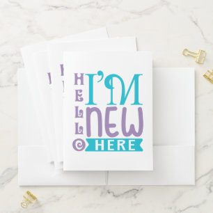 Hello I'm New Here Pocket Folder