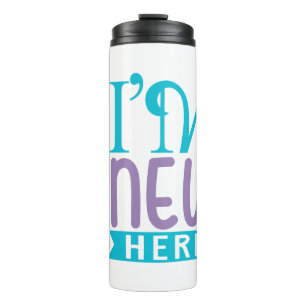 Hello I'm New Here Thermal Tumbler