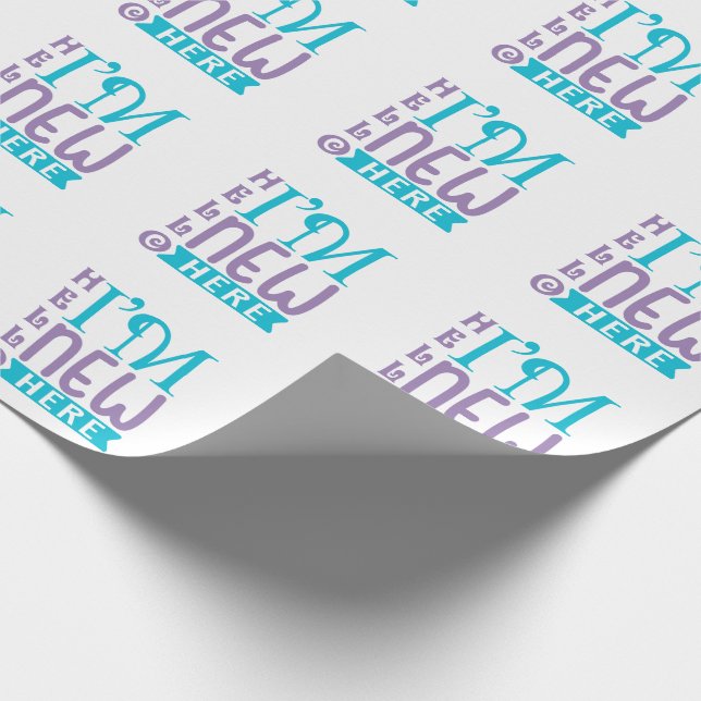 Hello I'm New Here Wrapping Paper (Corner)