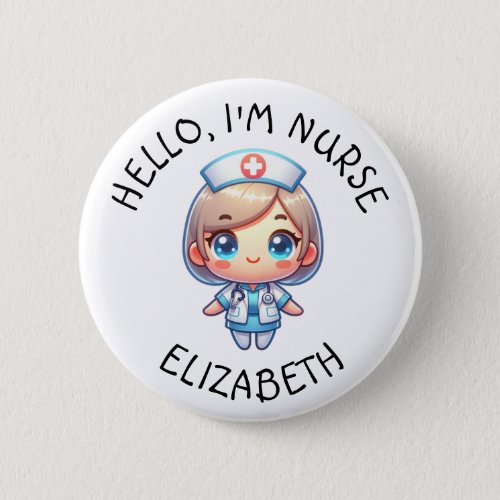 Hello Im Nurse Add Name Personalized Button