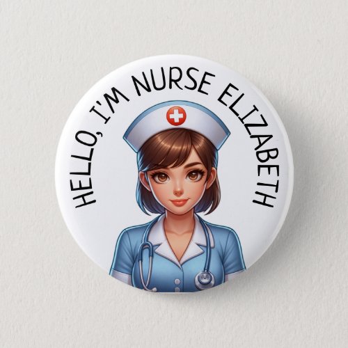 Hello Im Nurse Add Name Personalized Button