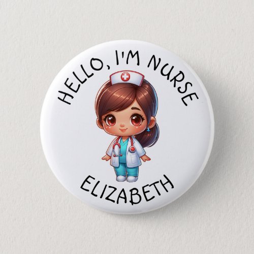 Hello Im Nurse Add Name Personalized Button