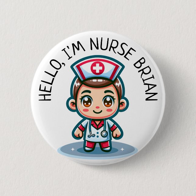 Hello Im Nurse (Add Name) Personalized Button (Front)
