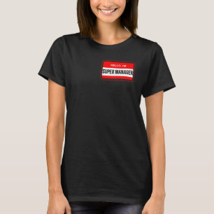 Hello I'm Super Manager Karen Halloween Costume T-Shirt