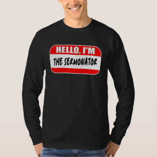 Hello I'm the Sermonator Pastor Appreciation Sunda T-Shirt