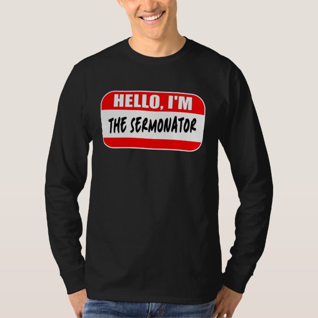 Hello I'm the Sermonator Pastor Appreciation Sunda T-Shirt (Front)