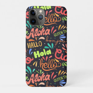 Hello In Different Languages iPhone 11 Pro Case