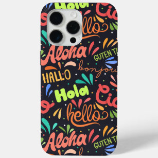 Hello In Different Languages iPhone 15 Pro Max Case