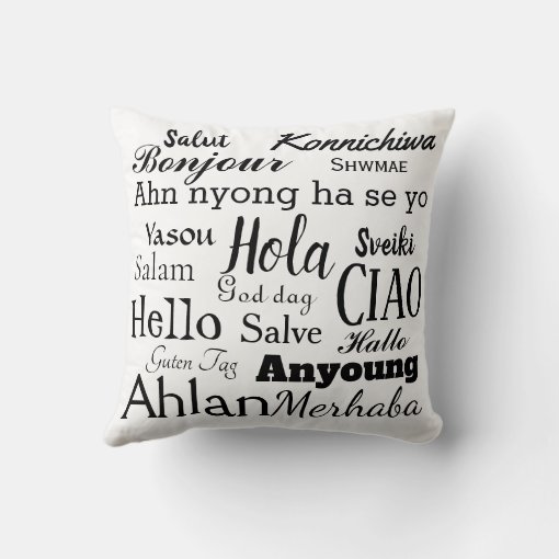 Hello in Different Languages Word Art Throw Pillow Zazzle