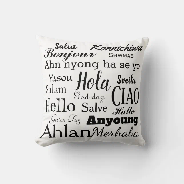 Hello in Different Languages Word Art Throw Pillow Zazzle