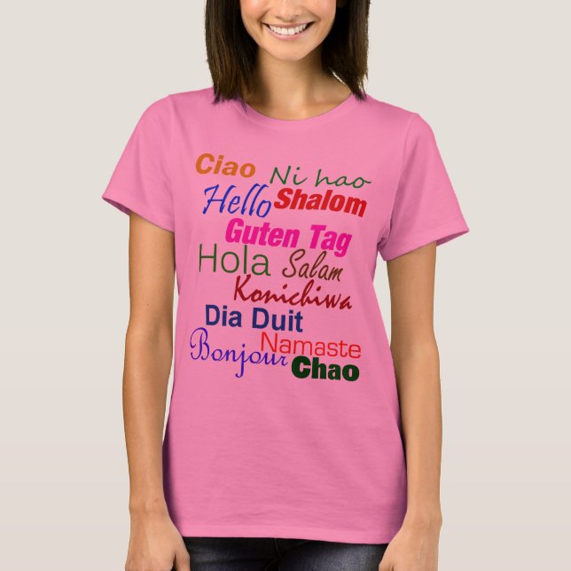 Hello In Many Languages T-Shirt (Front)