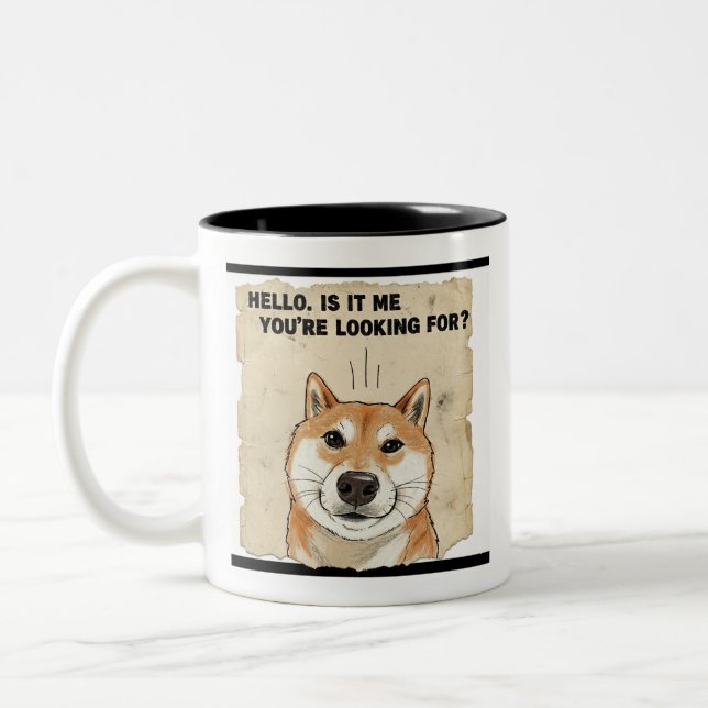 Hello. Is It Me You're Looking For? - Funny Shiba  Two-Tone Coffee Mug (Left)