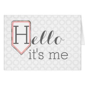 Hello It's Me | Thinking Of You Stationary by clever_bits at Zazzle