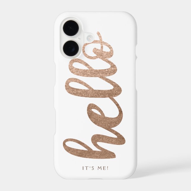 HELLO It's Me typography script bronze iPhone 7 Case (Back)