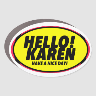 Hello Karen Print Novelty Car Magnet