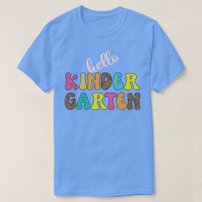 Hello Kinder Garten teacher Back To School  T-Shirt (Design Front)