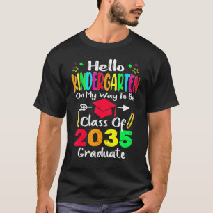 Hello Kindergarten Back To School Class Of 2035 Gr T-Shirt