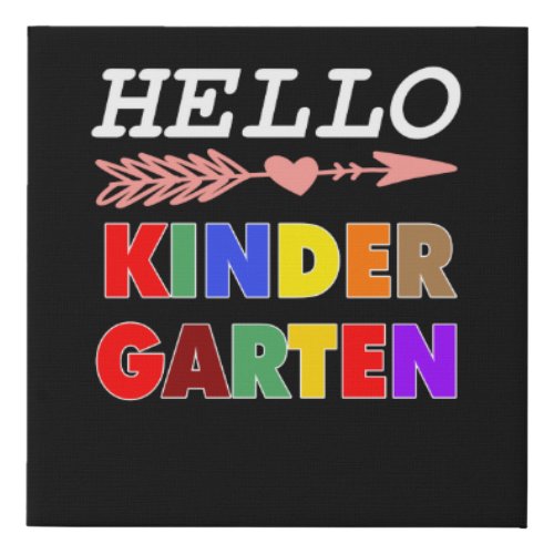 Hello Kindergarten Funny Back To School Gift Faux Canvas Print