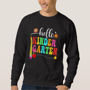 Hello Kindergarten Teacher Student Team Funny Back Sweatshirt