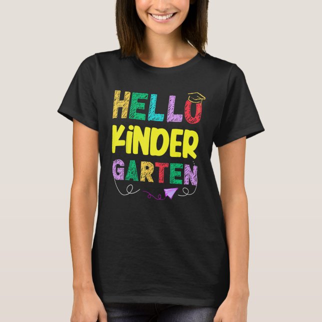 Hello Kindergarten Team Kinder Back to School Teac T-Shirt (Front)