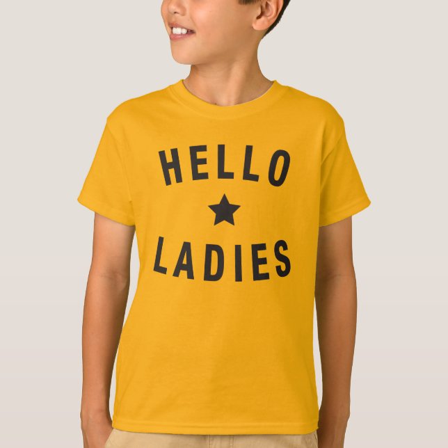 Hello Ladies, Youth Design in Black T-Shirt (Front)