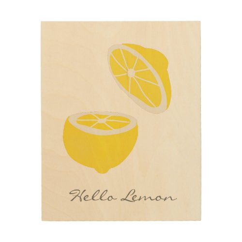 Hello Lemon modern yellow fruit Wood Wall Art