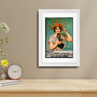 Hello Liberty Speaking Billions Needed NOW Framed Art