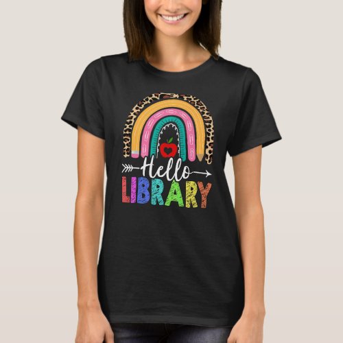 Hello Library Teacher Rainbow Leopard Back To Scho T_Shirt