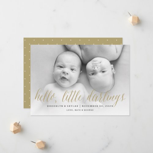Hello Little Darlings Gold Script Twin Photo Birth Announcement