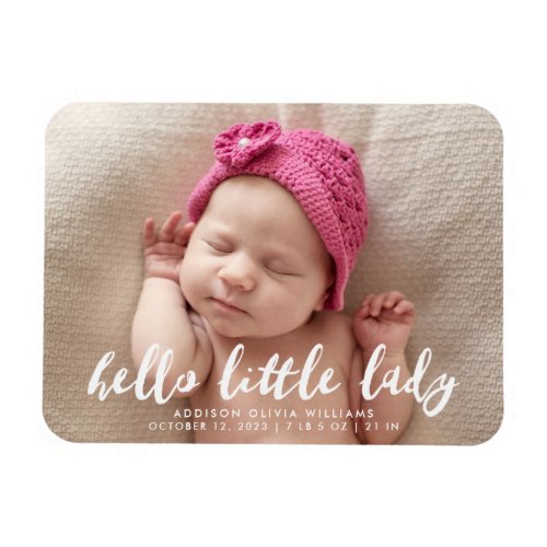 Hello Little Lady  Photo Birth Announcement Magnet