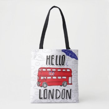 Hello London | Hand Lettered Sign With Umbrella Tote Bag by adventurebeginsnow at Zazzle