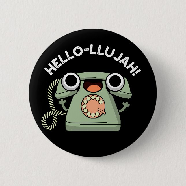 Hello-lujah Funny Telephone Pun Dark BG Button (Front)