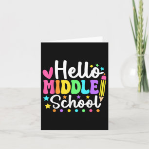 Hello Middle School Back To School Teachers Studen Card