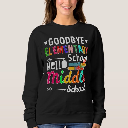Hello Middle School Graduation Elementary School Sweatshirt