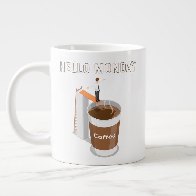 Hello Monday Can’t Get Enough Coffee Giant Coffee Mug (Left)