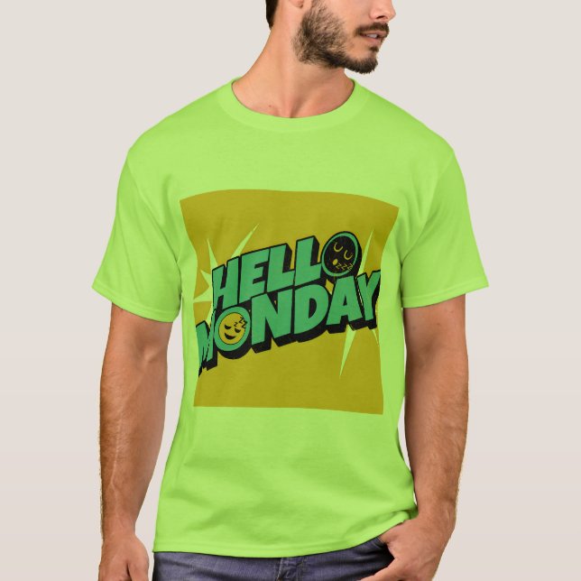 Hello Monday  T-Shirt (Front)