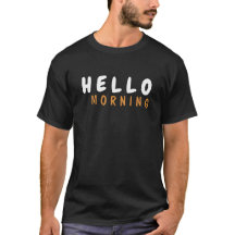 HELLO MORNING