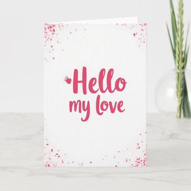 Hello My Love Simple Card (Front)