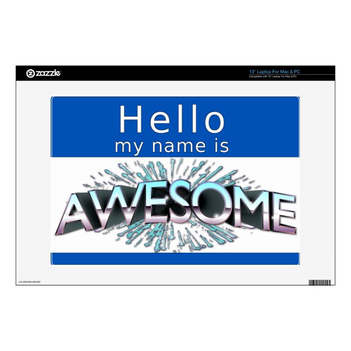 Hello My Name Is Awesome Decals For Laptops