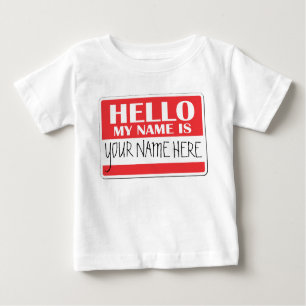 Hello my name is baby T-Shirt
